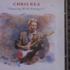 Chris Rea - Dancing With Strangers CD