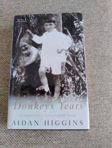 Donkey Years by Aidan Higgins hardback with dustcover in good condition with some wear to the dustcover see photos FREE STANDARD POSTAGE INCLUDED