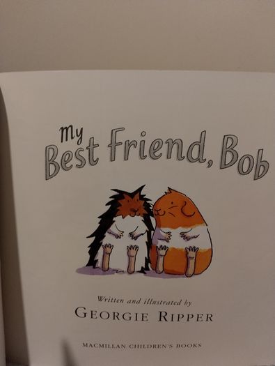 My Best Friend Bob storybook by Georgie Ripper