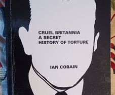Cruel Britannia/ A Secret History of Torture / Ian Cobain/2013