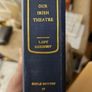 Our Irish Theatre. A Chapter Of Autobiography By Lady Gregory.  Hardback In Good Condition.  See Photos For Same. Image 9