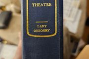 Our Irish Theatre. A Chapter Of Autobiography By Lady Gregory.  Hardback In Good Condition.  See Photos For Same.