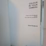 Colour in Your Camera: A Book of Colour Photographs to Show How to Make Colour Photographs by Gosta Skoglund (HQ692) Image 2