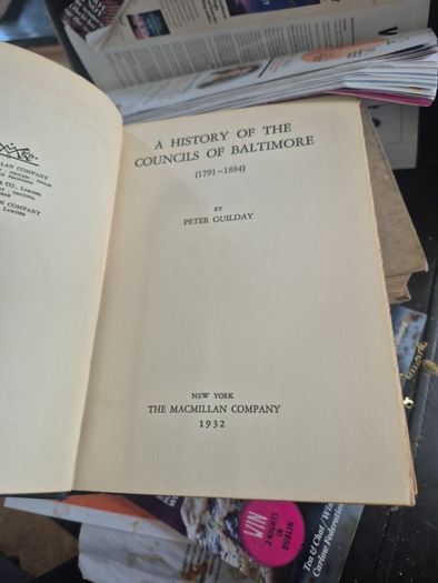 a history of Baltimore A History of the councils of Baltimore by Peter guillday 1791 to 1884