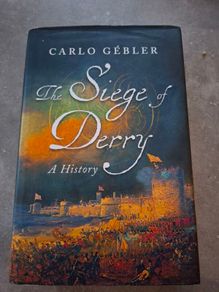 The Siege of Derry a history