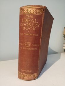 The Ideal Cookery Book by M.A. Fairclough