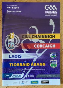 2019 Kilkenny v Cork & Laois v Tipperary - GAA Hurling All-Ireland Senior Championship Quarter Final Programme