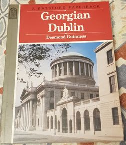 Georgian Dublin by Desmond Guinness