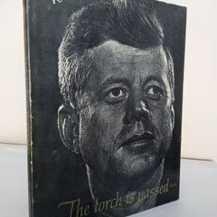 The Torch is Passed: The Associated Press Story of the Death of a President by Saul Pett, Sid Moody, Hugh Mulligan and Tom Henshaw (PT114)
