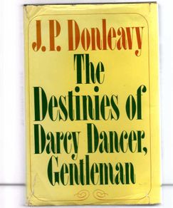 J.p. Donleavy - The Destinies Of Darcy Dancer, Gentleman.