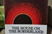 The House on the Borderland - William Hope Hodgson