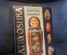 Russian Souvenir Matryoshka by LARISSA N. SOLOVIOVA