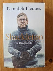 Shackelton A Autobiography. By Ranulph Fiennes. Large Volume Book 402 Pages.