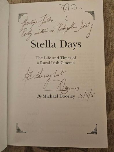 Stella Days 1957-1967. The Life And Times Ofa Ruralirish Cinema. By Michael Doorley. Signed First Edition Paperback In Good Condition.  See Photos For Same.
