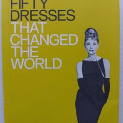 Fifty Dresses That Changed The World
