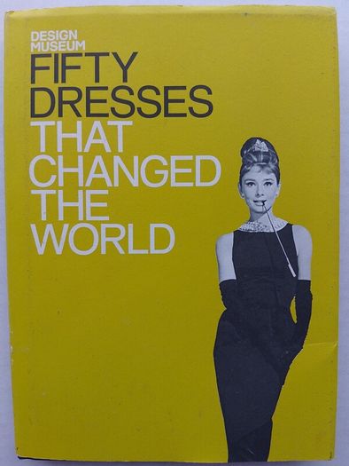Fifty Dresses That Changed The World