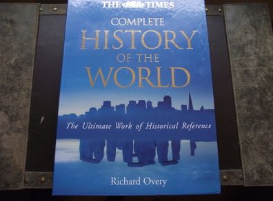 'Complete History of the World: The Ultimate Work of Historical Reference' by Richard Overy