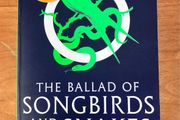 Hunger Games Prequel, The Ballad Of Songbirds And Snakes by Suzanne Collins