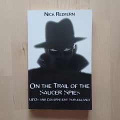 On the Trail of the Sauces Spies by Nick Redfern (UFO Conspiracy Mystery Paperback 2006)