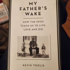 My Fathers Wake  How The Irish Teach Us To Live,love And Due. By Kevin Toolis. First Edition Paperback In Good Condition.