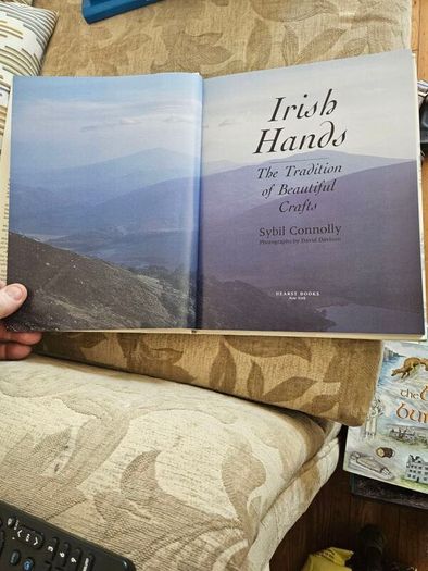 Irish Hands. The Tradition Of Beautiful Crafts.  By Sybil Connolly. First Edition Large Volume Hardback With Dustjacket In Good Condition.  See Photos For Same.