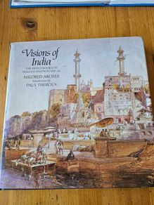 Visions Of India. The Sketchbooks Of William Simpson. 1859-62. First Edition Large Volume Hardback With Dustjacket In Good Condition.  See Photos For Same.