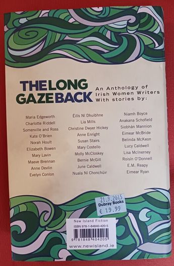 An Anthology of Irish Women Writers/ The Long Gaze Back/ Sinead Gleeson,/2015/ 1st edition