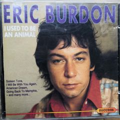 Eric Burdon - I Used To Be An Animal CD