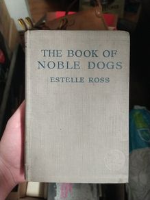 The Book of Noble Dogs - Estelle Ross