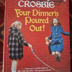 Paddy Crosbie / Your  Dinner's Poured Out! / 1984