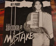 The Big Mistake - Hey Paddy