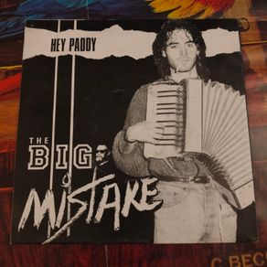 The Big Mistake - Hey Paddy
