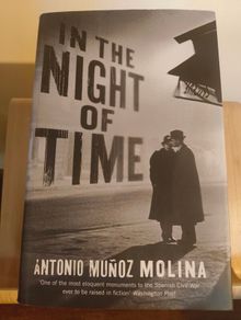 In The Night Of Time by Antonio Munoz Molina