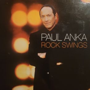 Paul Anka. Rock Swings.
