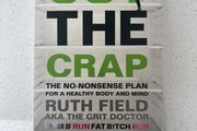 Cut The Crap - by Ruth Field the Grit Doctor - paperback