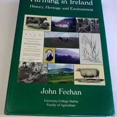 Farming in Ireland History Heritage and Environment by John Feehan Irish history