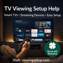 TV Viewing Setup Help . Smart TVs & Devices