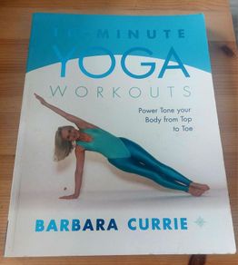 10 Minute Yoga Workouts.  Barbara Currie