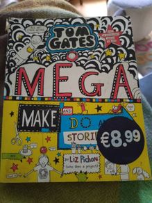 Tom Gates Mega make and do by Liz Pichon