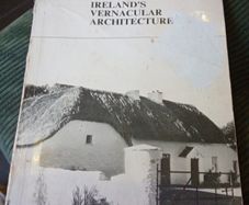 Irelands Vernacular  Architecture  By Kevin Dunbar
