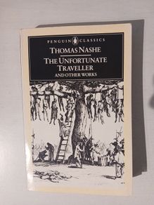 The Unfortunate Traveller and Other Works by Thomas Nashe