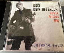 Kris Kristofferson - Broken Freedom Song: Live From San Francisco    CD