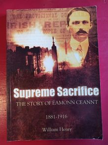 Supreme Sacrifice/ The Story of Eamonn Ceannt/ 2005/ Mercier
