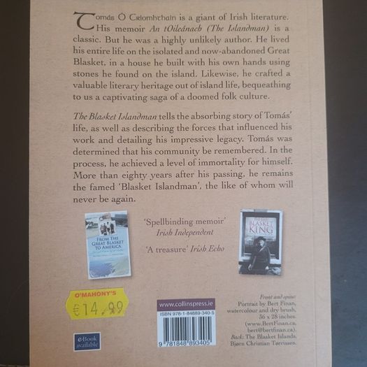 The Blasket Islandman. The Life And Legacy Of Tomas O Criomhthain by Gerard Hayes.