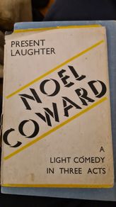 Present Laughter. By  Noel Coward. A Light Comedy In Three Acts. Hardback With Dustjacket. Dustjacket Tatty. Book In Good Condition. 32.