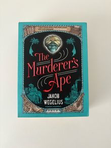 The Murder's Ape - Jacob Wegelius