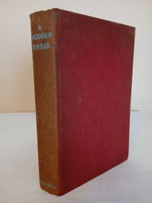 A Modern Sinbad: An Autobiography by Aylward Edward Dingle (HQ305)