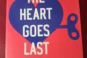 Margaret Atwood / The Heart Goes Last / 2015