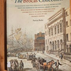 The Brocas Collection. An Illustrated Selective Catalogue 0f Original Watercolours, Prints, And Drawings In The National Museum Of Ireland.  By Patricia Butler. First Edition Large Volume Paperback In Good Condition.