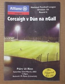 22nd March 2003 GAA (Gaelic Football) Programme. Cork (Corcaigh) V Donegal (Dun na nGall)  @ Pairc Ui Rinn